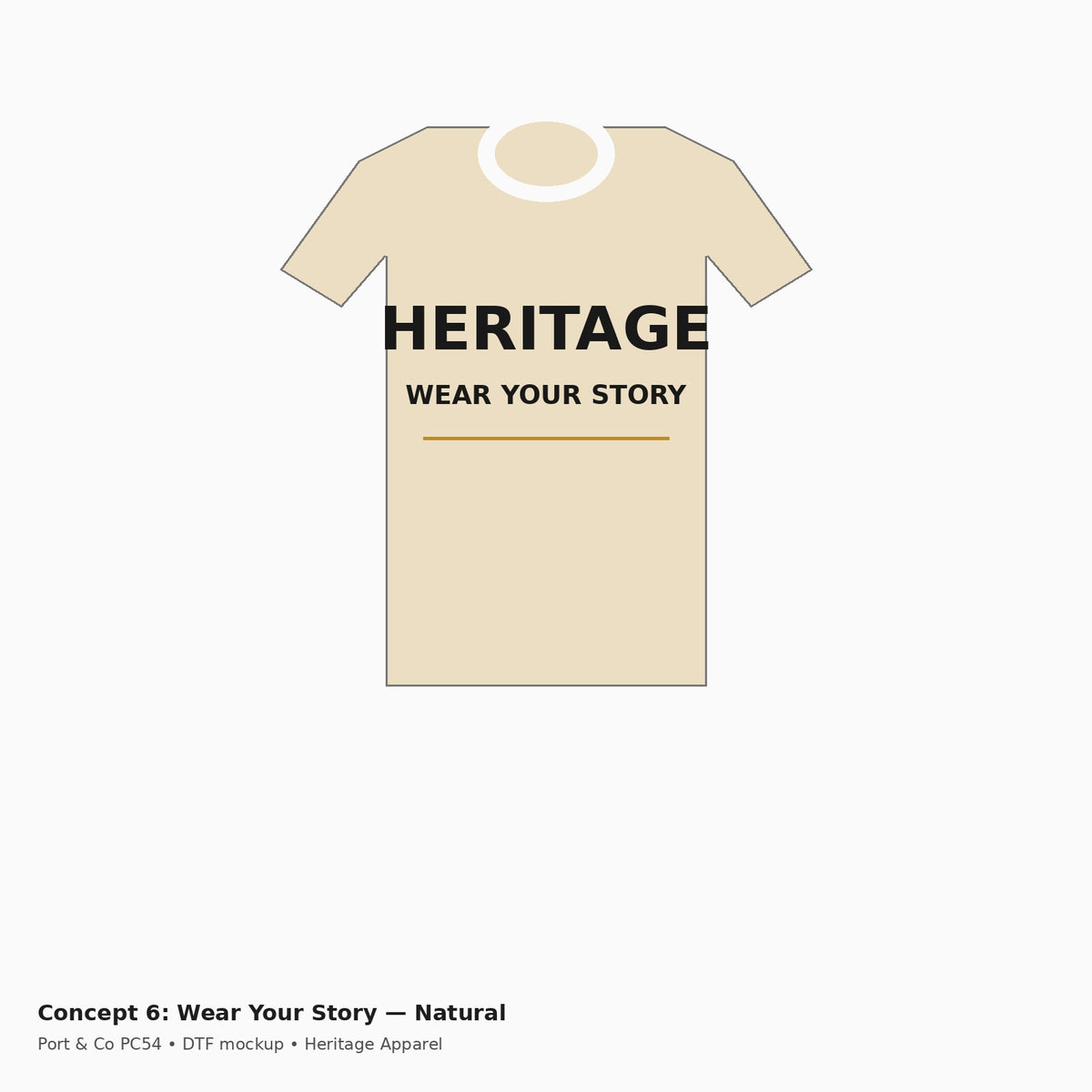 Heritage Wear Your Story PC54 Tee — Natural